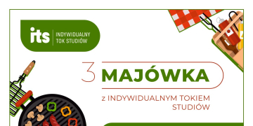 Zaproszenie na III Majówkę z Indywidualnym Tokiem Studiów