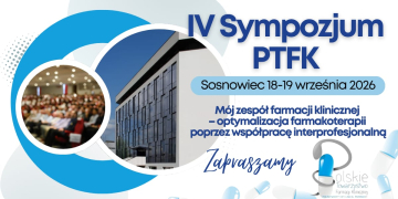 IV Sympozjum Polskiego Towarzystwa Farmacji Klinicznej