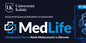 Zaproszenie na konferencję Medlife – I Studenckie Forum Nauk Medycznych i o Zdrowiu